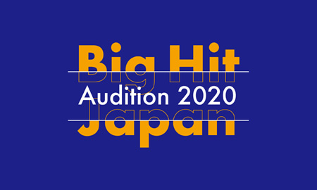 Big Hit Entertainment、日本で初の男子オーディション『Big Hit Japan Audition 2020』を開催決定！