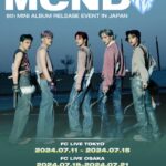 ボーイズグループMCND、6TH MINI ALBUM X10 RELEASE EVENT IN JAPANが東京と大阪にて開催