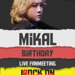 「元大国男児」ミカ（MikaL）、「MikaL　Birthday　Live＆Fanmeeting　ーロックオンー」 6/15（土）・１６（日）開催決定！
