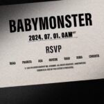 BABYMONSTER、7月1日招待状のポスターを公開！！ 公式デビュー3ヶ月で超高速新曲発表！！ YouTube登録者数600万人が目の前！！連日爆発的上昇を記録。