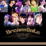 DREAM PASSPORT所属アーティストが競演！「Dream Gate 02」開催