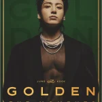 「黄金マンネ（末っ子）」の黄金の旅路が一箇所に···BTSメンバーJUNG KOOKのソロ展示 ‘GOLDEN : The Moments’ IN JAPAN 開催