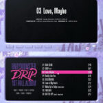 BABYMONSTER 1st FULL ALBUM [DRIP]の3曲目に収録する  「Love,Maybe」を初公開！！  叙情的なギター演奏の上、7人のメンバーが美しいボーカルを披露！！  異例のプロモーションで期待感が加速！！