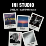 INIメンバープロデュース企画「INI STUDIO」 デジタルリリース第2弾！ 新たにソロ楽曲5曲の配信スタート！