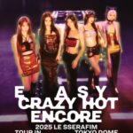 5人組ガールグループ「LE SSERAFIM」“初の東京ドーム”公演『2025 LE SSERAFIM TOUR 'EASY CRAZY HOT' ENCORE IN TOKYO DOME』2025年11月19日（水）午後5時より「ABEMA」にて国内独占・無料生中継！