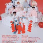 “INI”（アイエヌアイ） 最新シングル『THE WINTER MAGIC』 1週間で121万枚を売り上げ、 国内今年度最高＆自己最高記録を更新中！ 楽曲ダウンロードやラジオなど各種音楽チャートでも1位を席巻