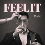 Rain（ピ）、3年7か月ぶりの新曲「FEEL IT」発売