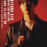 韓国俳優チョ・ビョンギュ、7月大阪にて 日本ファンミーティングのチケット発売開始間近！ 『CHO BYEONG KYU 2026 JAPAN FAN MEETING ～Welcome to CAFÉ BK～』 『SKYキャッスル』『悪霊狩猟団：カウンターズ』で人気を集める実力派俳優、日本ファンとの特別な時間へ