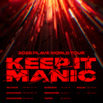 アジアを中心にグローバルで絶大な人気を誇るK-POPバーチャルアイドル「PLAVE」、自身初のワールドツアー『2026 PLAVE World Tour [KEEP IT MANIC]』開催決定！