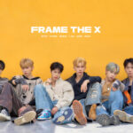 韓国6人組ボーイズグループ「FRAME THE X」、デビューシングル『NO EXIT』をリリース （動画あり）
