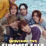 『SHIBUYA109 × TWS SUMMER SALE』 日本デビュー1周年を迎えた6人組ボーイグループ「TWS」とSHIBUYA109がコラボレーション！