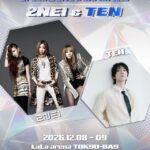 2NE1&TEN(NCT/WayV)、「K*Pop Masterz Presents 2NE1 &TEN SPECIAL LIVE in JAPAN 2026」12月 再 開催決定！